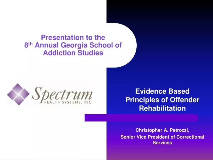 presentation to the 8 th annual georgia school of addiction studies