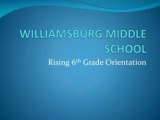 WILLIAMSBURG MIDDLE SCHOOL