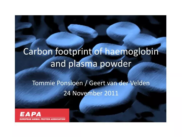 carbon footprint of haemoglobin and plasma powder