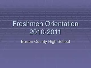 Freshmen Orientation 2010-2011