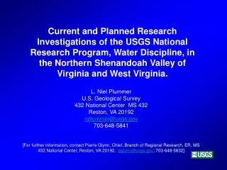 L. Niel Plummer U.S. Geological Survey 432 National Center MS 432 Reston, VA 20192