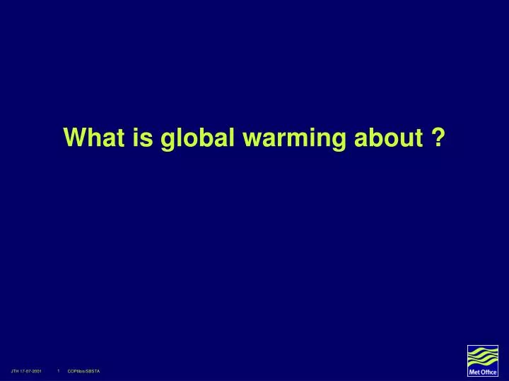 what is global warming about