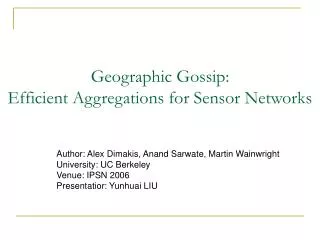 Geographic Gossip: Efficient Aggregations for Sensor Networks