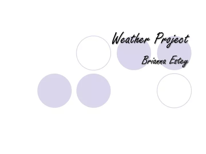 weather project brianna estey
