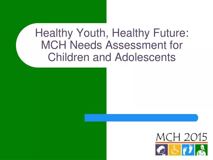 healthy youth healthy future mch needs assessment for children and adolescents