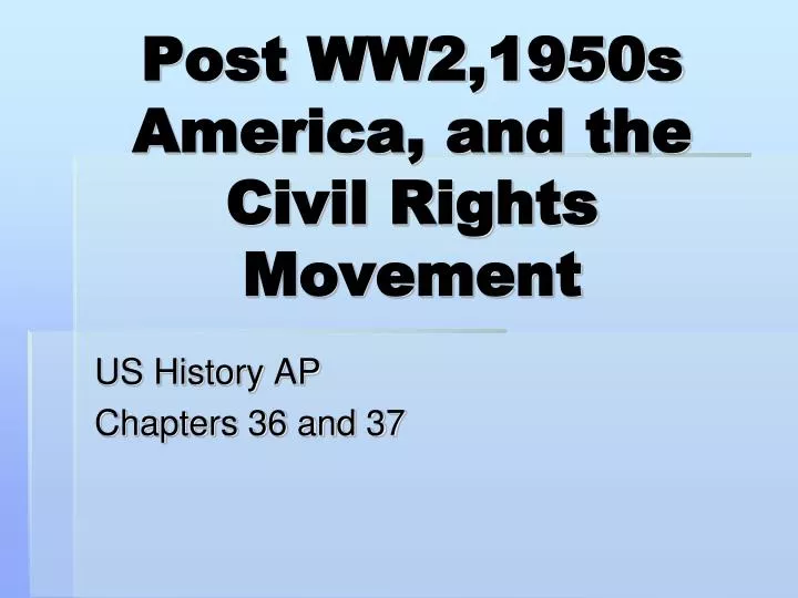post ww2 1950s america and the civil rights movement