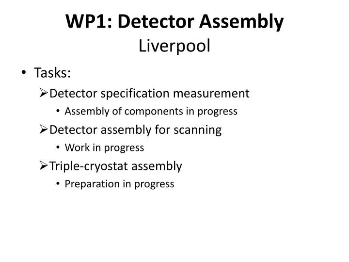 wp1 detector assembly liverpool