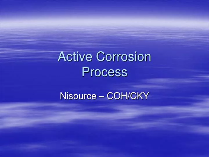 active corrosion process