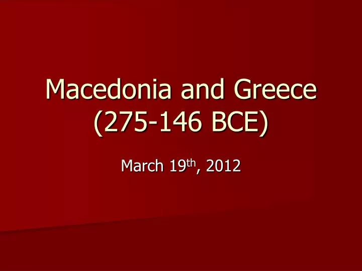 macedonia and greece 275 146 bce