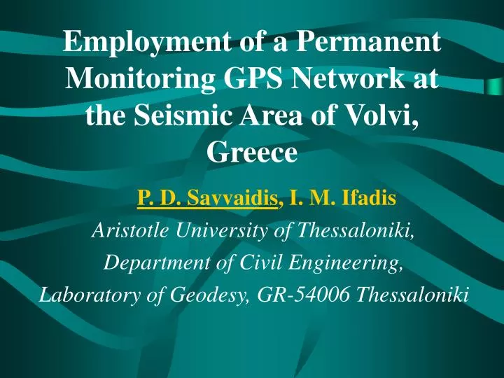 employment of a permanent monitoring gps network at the seismic area of volvi greece