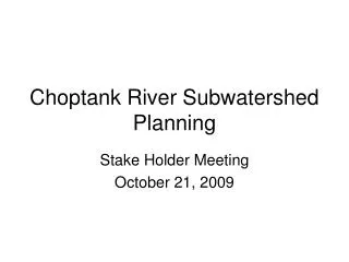 Choptank River Subwatershed Planning