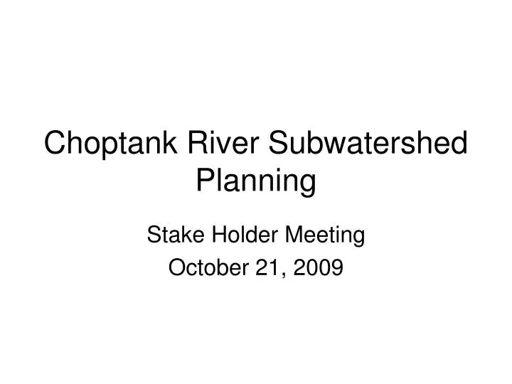 choptank river subwatershed planning