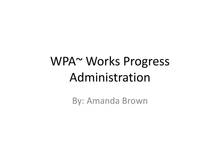 wpa works progress administration