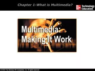 Chapter 1-What is Multimedia?
