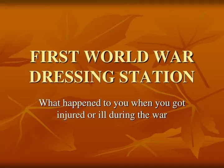 first world war dressing station