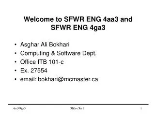 Welcome to SFWR ENG 4aa3 and SFWR ENG 4ga3
