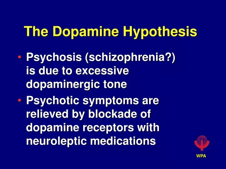 the dopamine hypothesis
