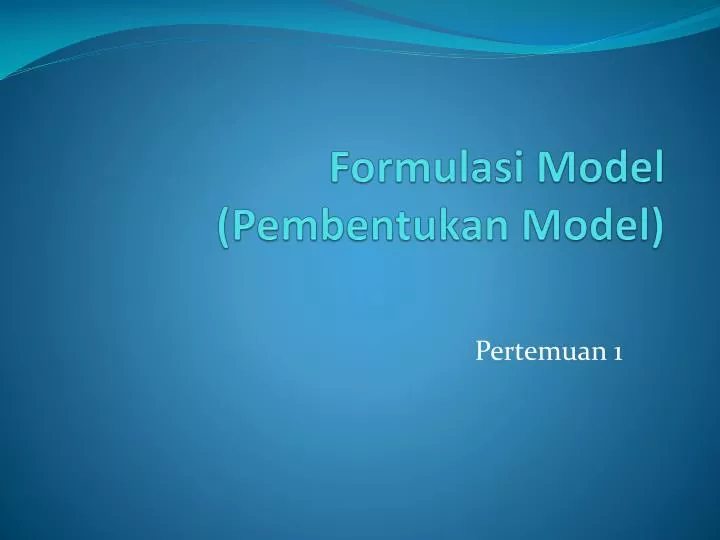 formulasi model pembentukan model