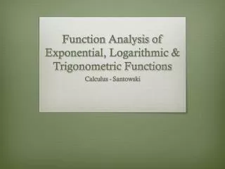 Function Analysis of Exponential, Logarithmic &amp; Trigonometric Functions