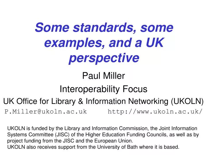 some standards some examples and a uk perspective