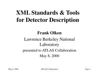 XML Standards &amp; Tools for Detector Description