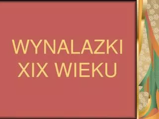 wynalazki xix wieku