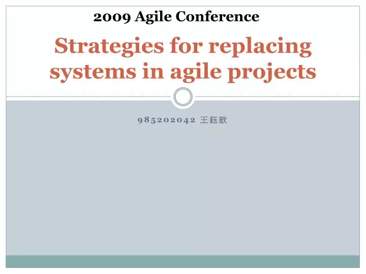 strategies for replacing systems in agile projects