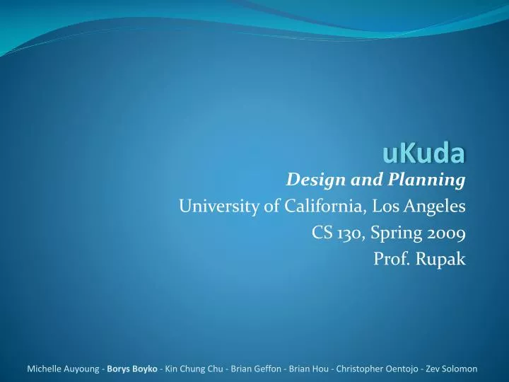 design and planning university of california los angeles cs 130 spring 2009 prof rupak