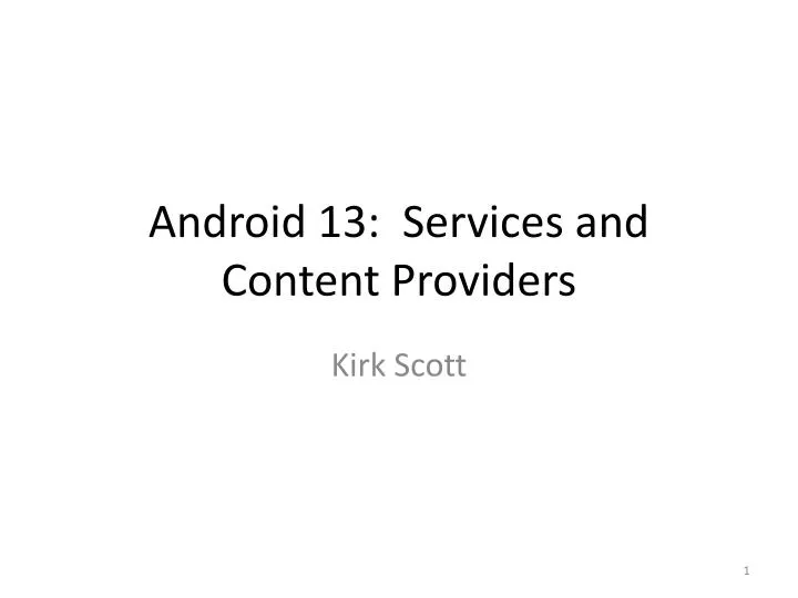 android 13 services and content providers