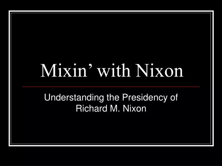 mixin with nixon