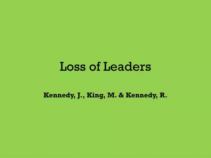 loss of leaders