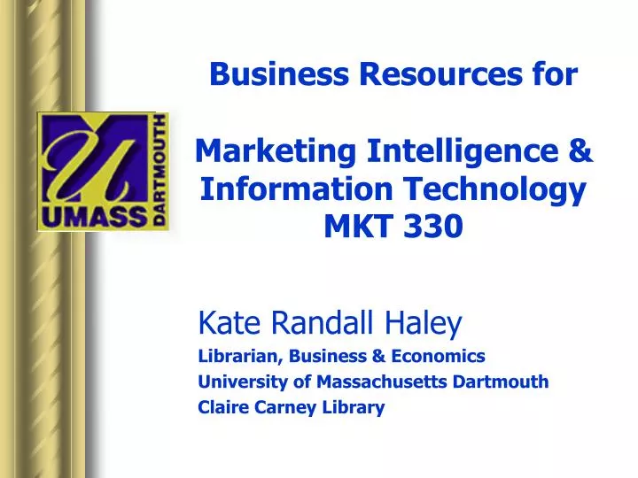 business resources for marketing intelligence information technology mkt 330