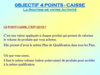 0bjectif 4 points caisse la routine de votre activit