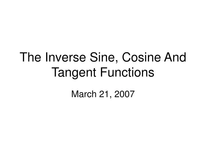 the inverse sine cosine and tangent functions