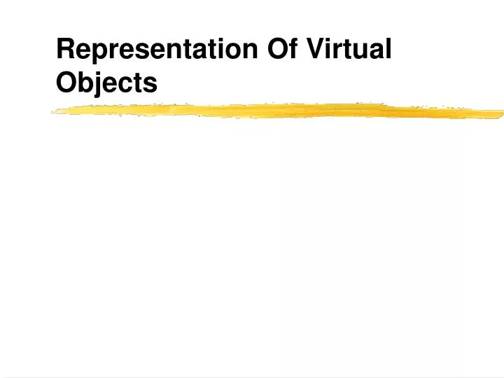 representation of virtual objects