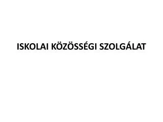 iskolai k z ss gi szolg lat