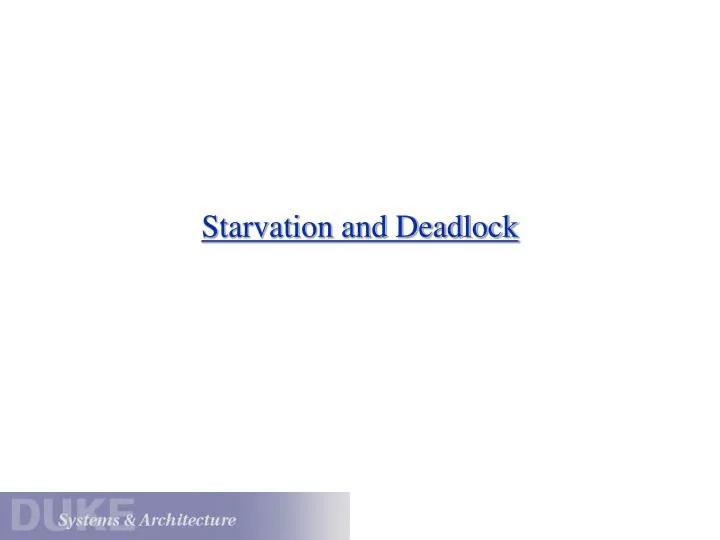 starvation and deadlock