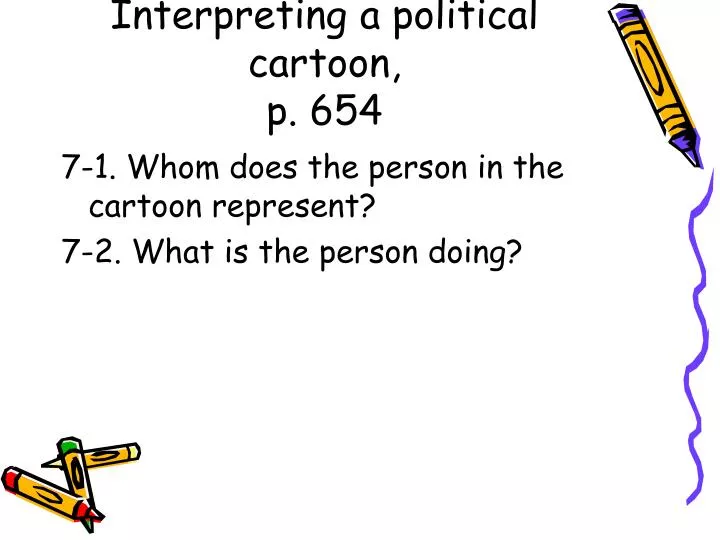 interpreting a political cartoon p 654