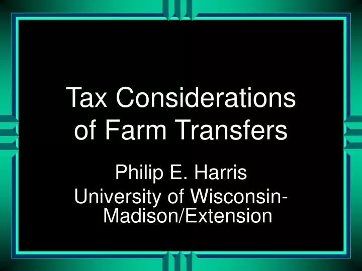 tax considerations of farm transfers