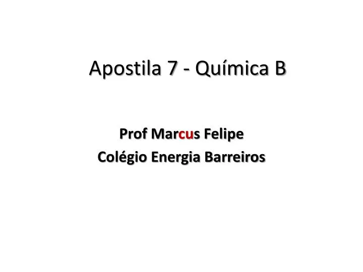 apostila 7 qu mica b