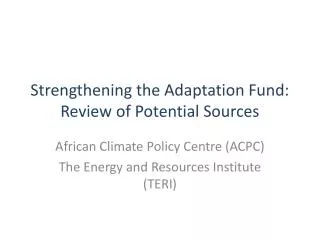 Strengthening the Adaptation Fund: Review of Potential Sources
