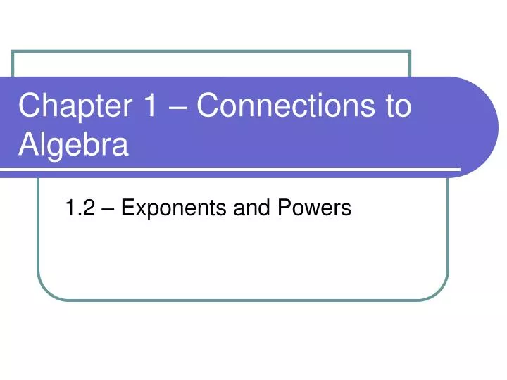 chapter 1 connections to algebra
