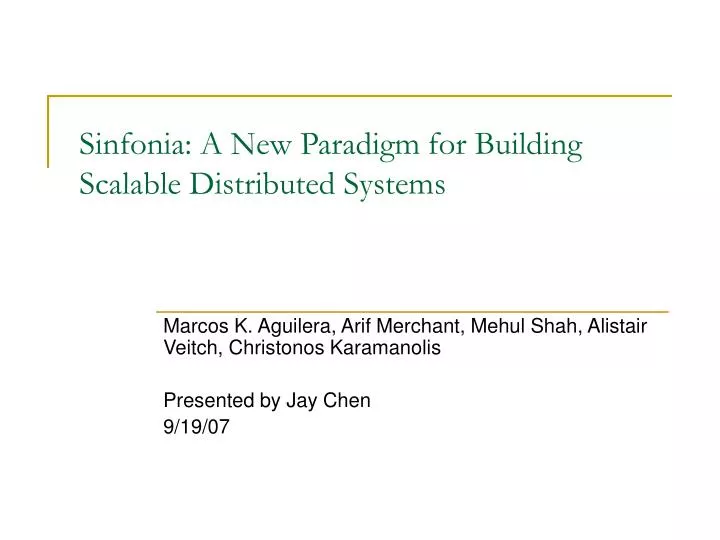 sinfonia a new paradigm for building scalable distributed systems