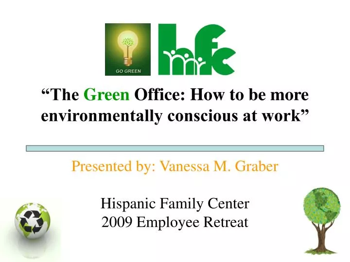the green office how to be more environmentally conscious at work