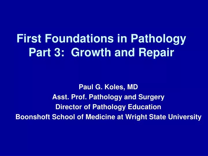 first foundations in pathology part 3 growth and repair