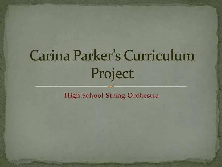 carina parker s curriculum project