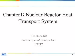 Hee cheon NO Nuclear System/Hydrogen Lab. KAIST