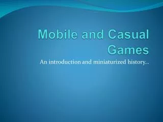 Mobile and Casual Games