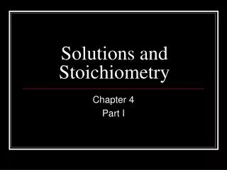 Solutions and Stoichiometry