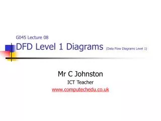 G045 Lecture 08 DFD Level 1 Diagrams (Data Flow Diagrams Level 1)